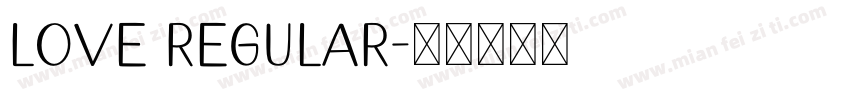 Love Regular字体转换